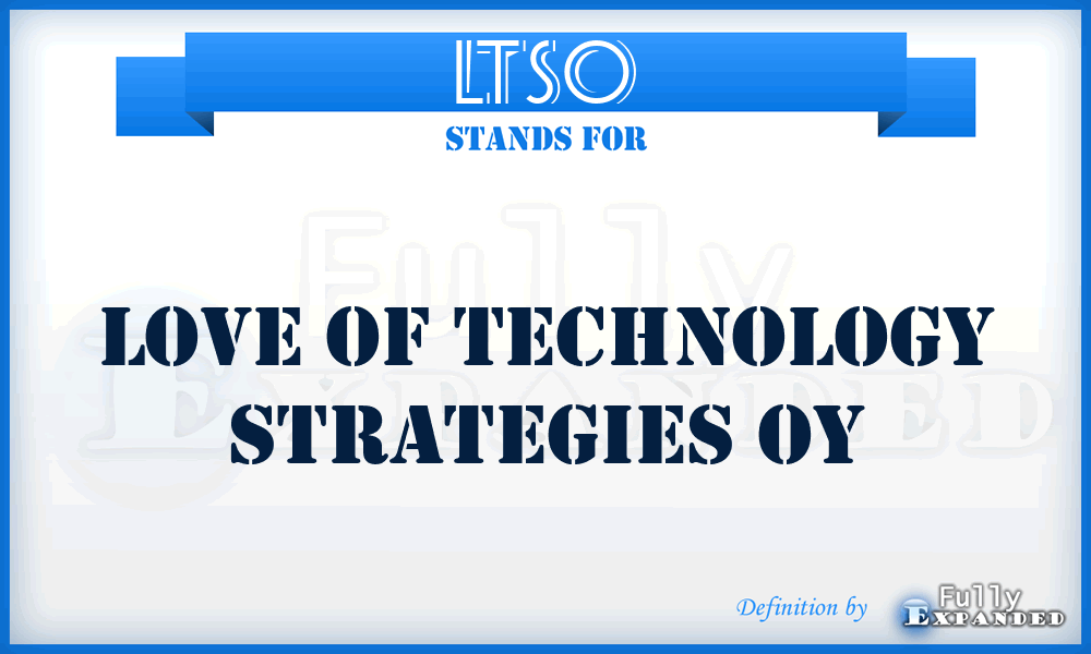 LTSO - Love of Technology Strategies Oy