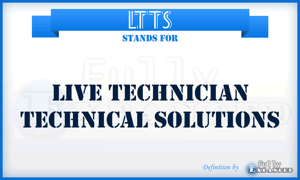 LTTS - Live Technician Technical Solutions