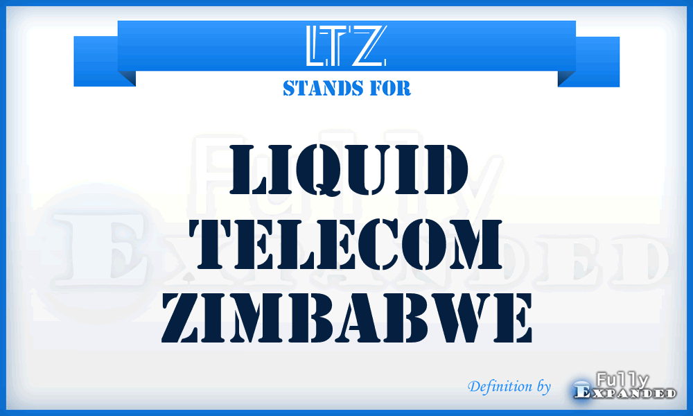 LTZ - Liquid Telecom Zimbabwe