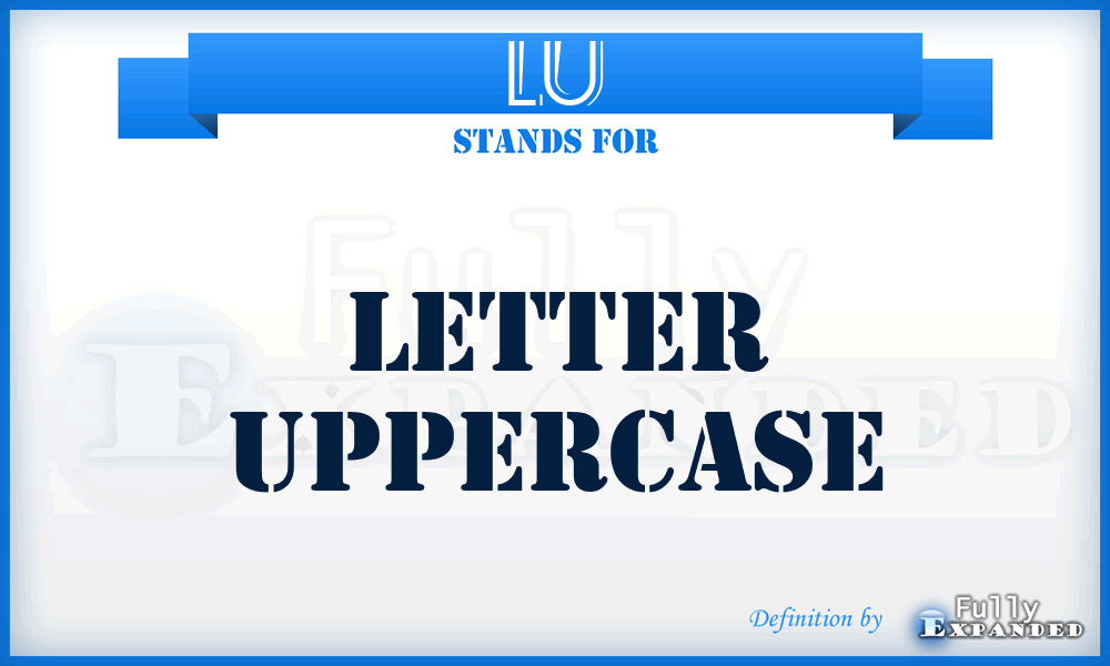 LU - Letter Uppercase