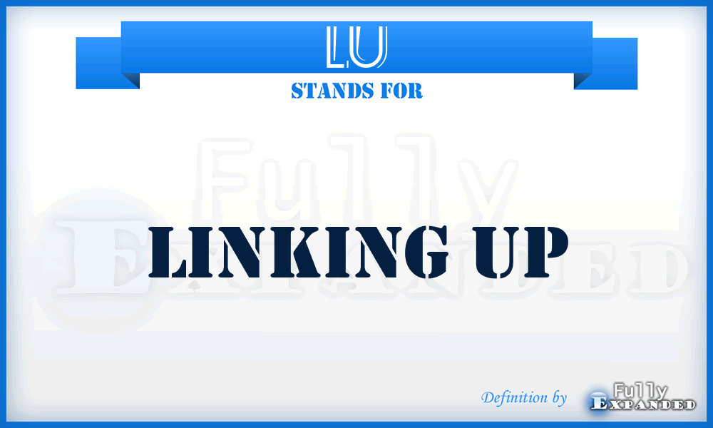 LU - Linking up