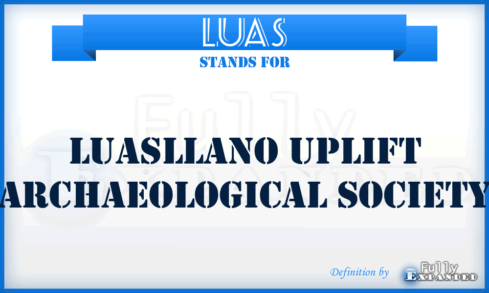 LUAS - Luasllano Uplift Archaeological Society