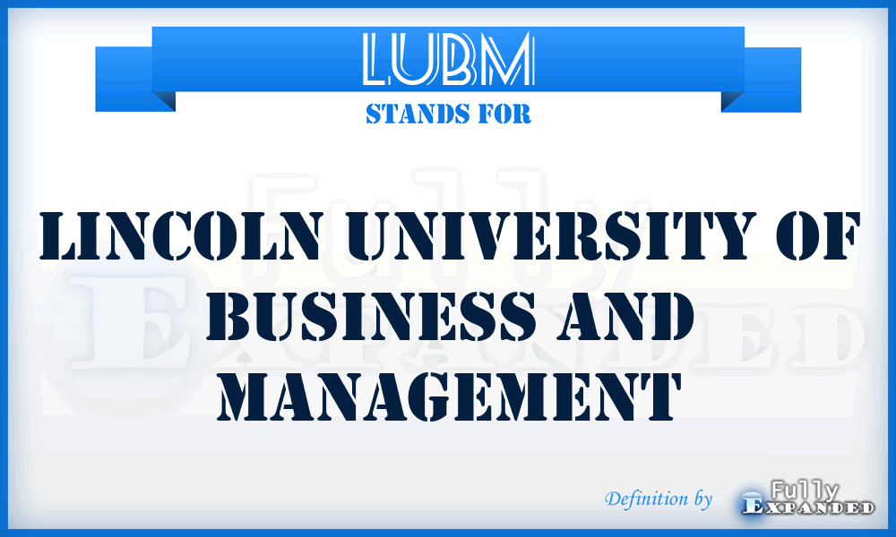 LUBM - Lincoln University of Business and Management