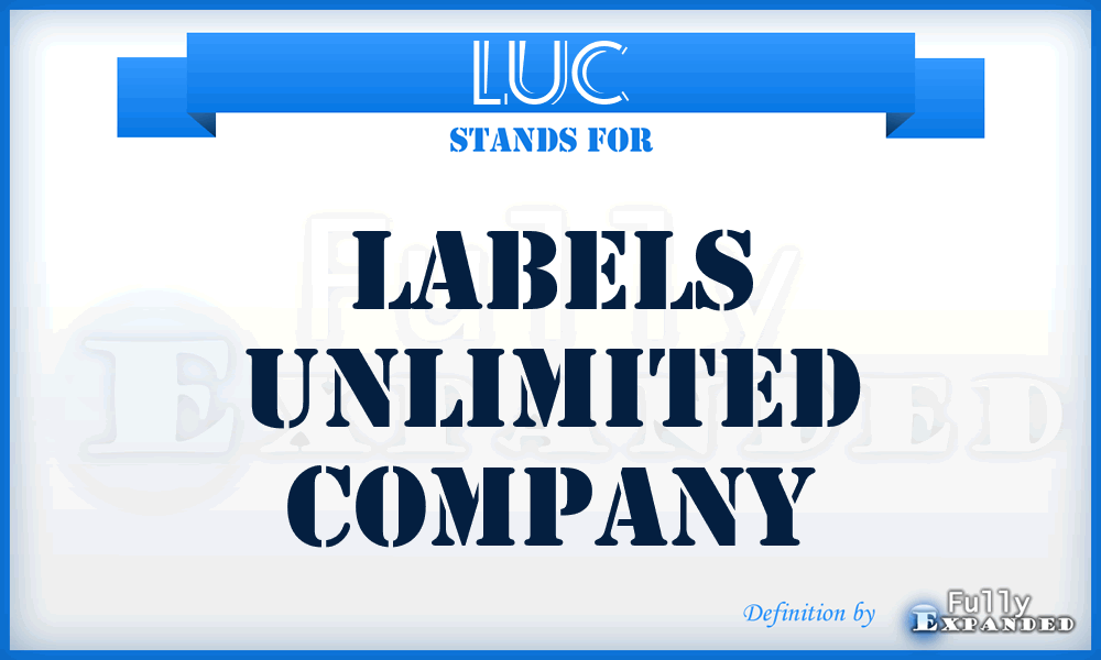 LUC - Labels Unlimited Company