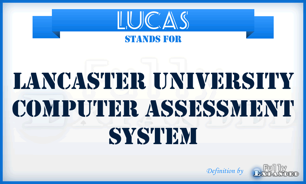 LUCAS - Lancaster University Computer Assessment System