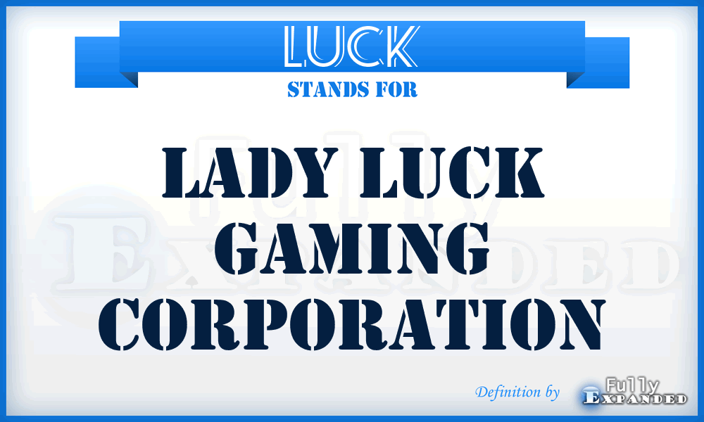 LUCK - Lady Luck Gaming Corporation