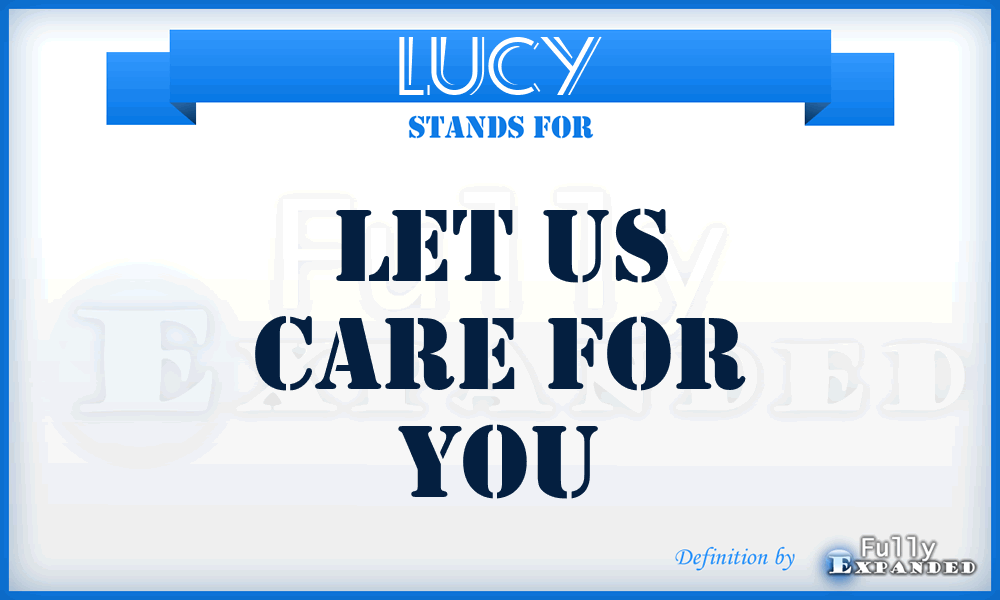 LUCY - Let Us Care for You
