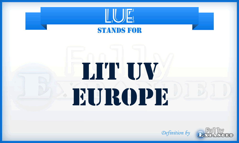 LUE - Lit Uv Europe