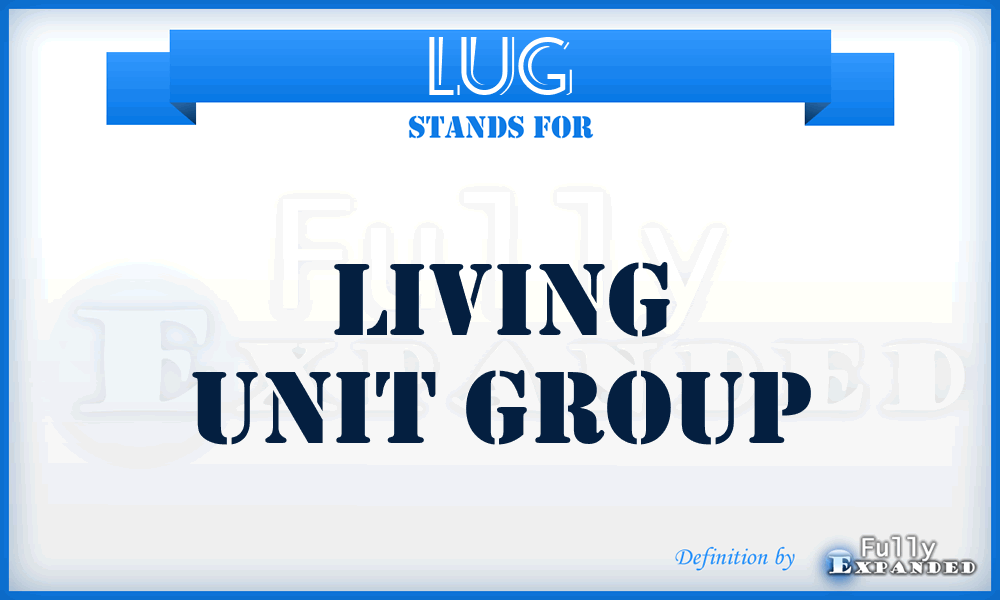 LUG - Living Unit Group
