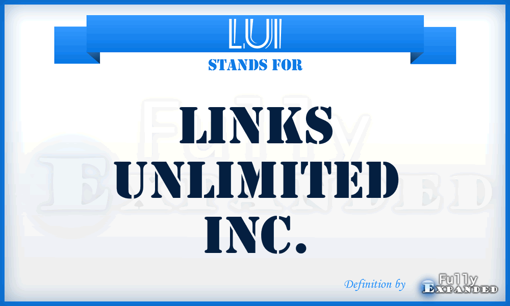 LUI - Links Unlimited Inc.