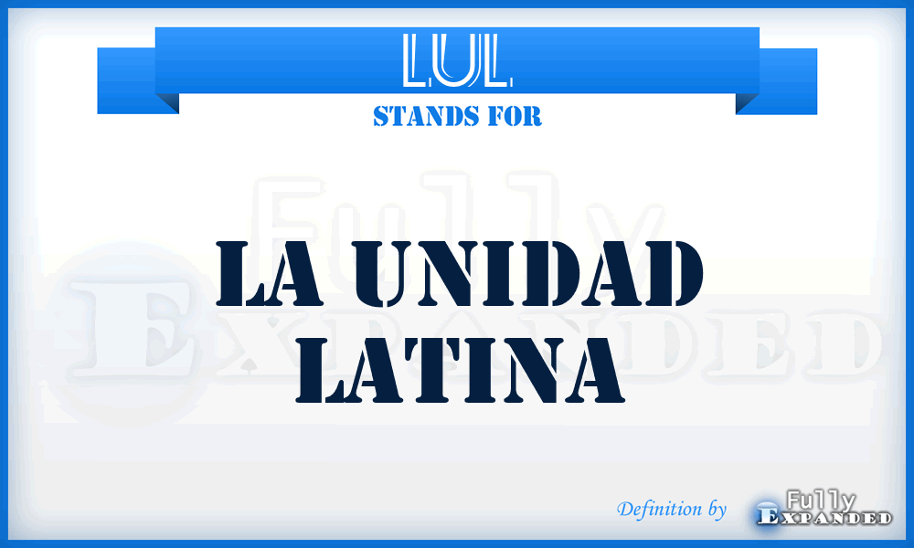 LUL - La Unidad Latina