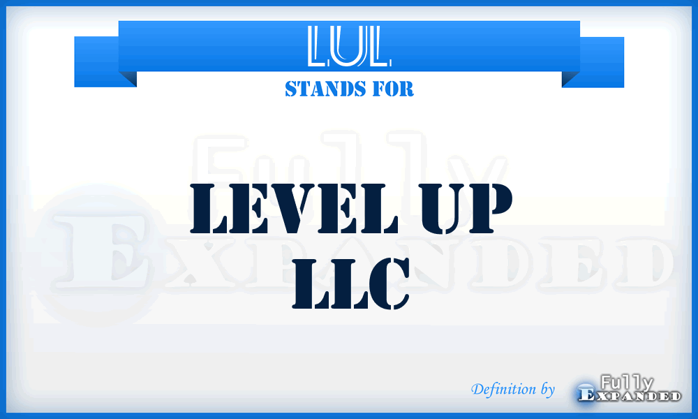 LUL - Level Up LLC