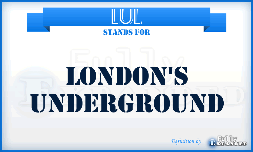 LUL - London's underground