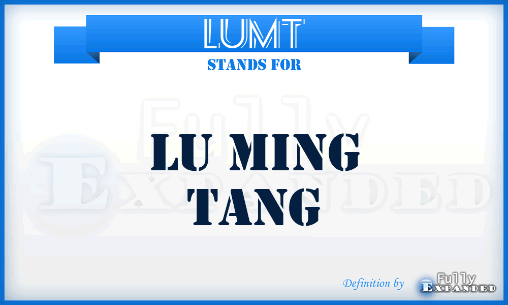 LUMT - LU Ming Tang