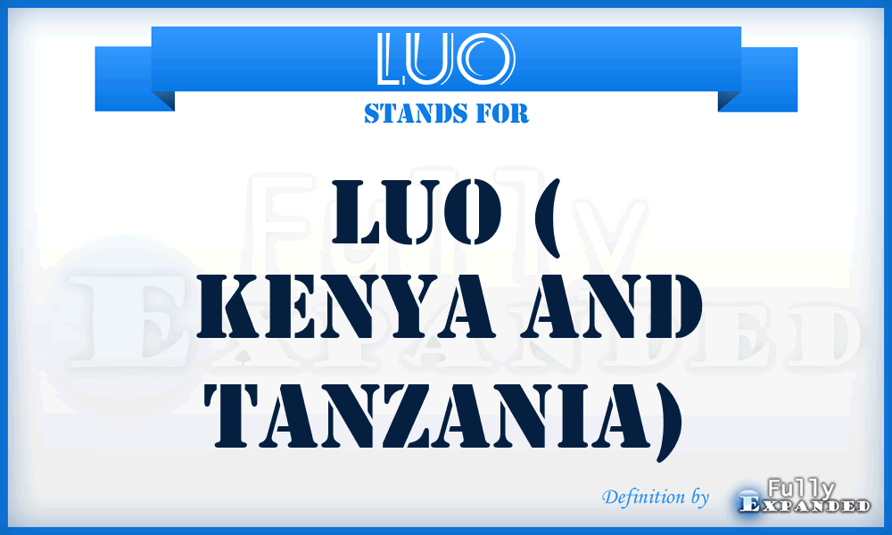 LUO - Luo ( Kenya and Tanzania)