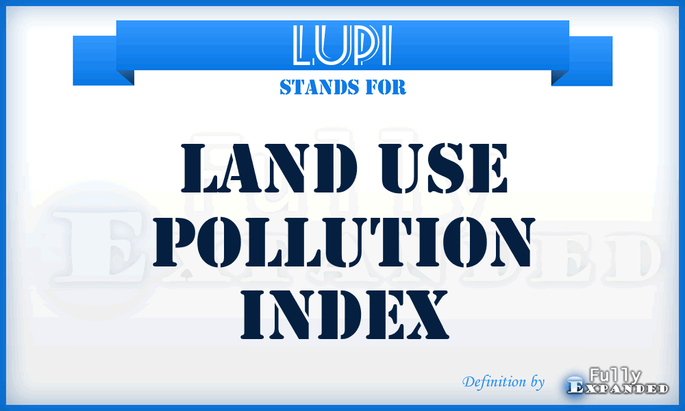 LUPI - Land Use Pollution Index