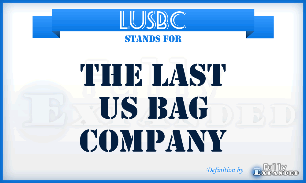 LUSBC - The Last US Bag Company