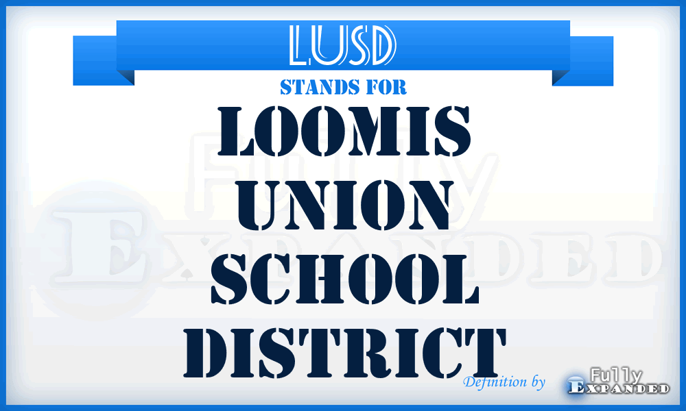 LUSD - Loomis Union School District