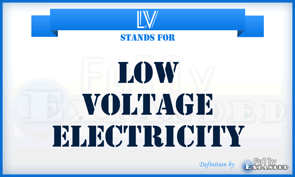 LV - Low Voltage Electricity