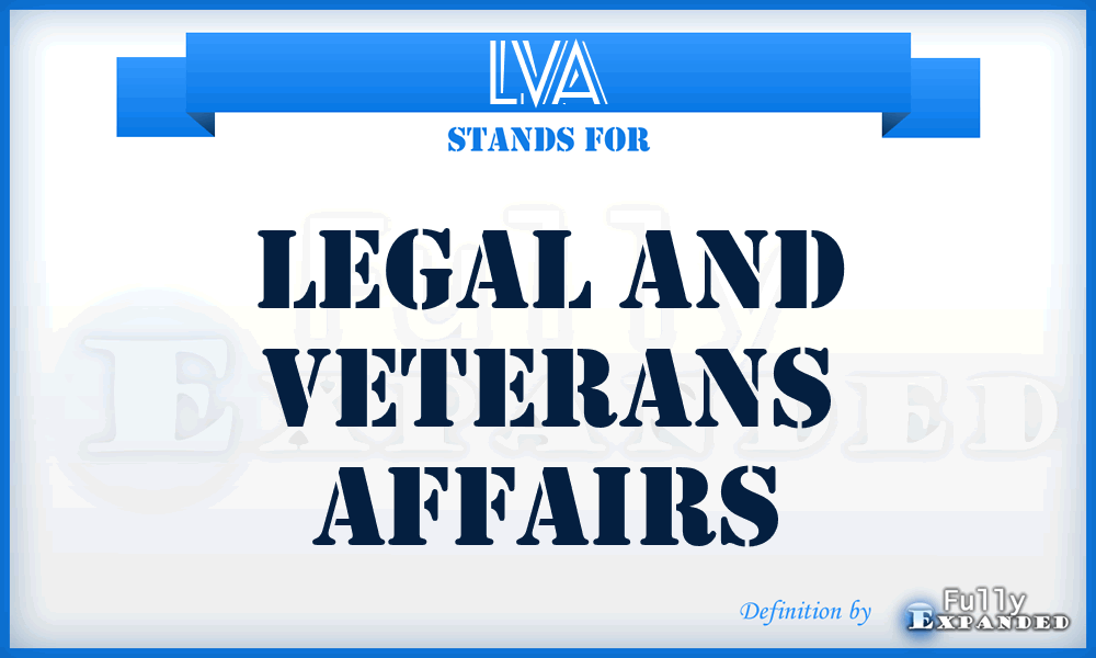 LVA - Legal and Veterans Affairs