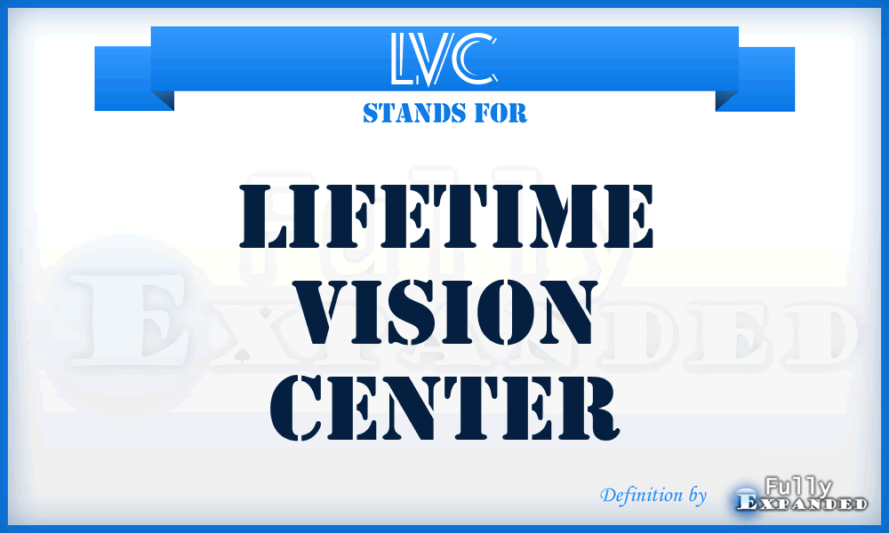 LVC - Lifetime Vision Center