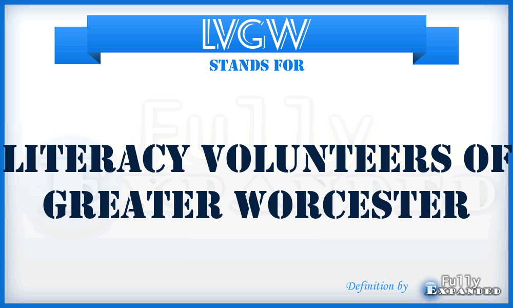 LVGW - Literacy Volunteers of Greater Worcester