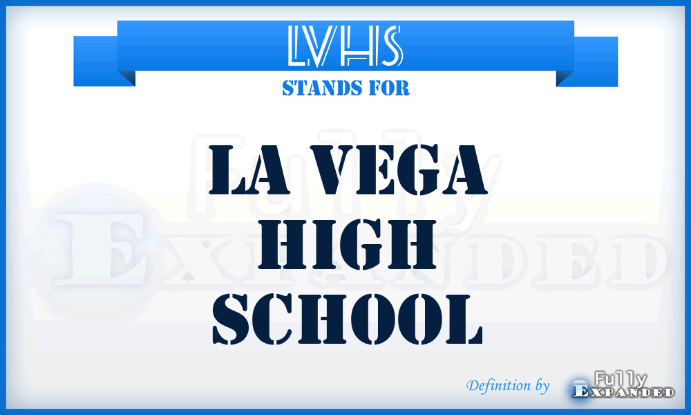 LVHS - La Vega High School