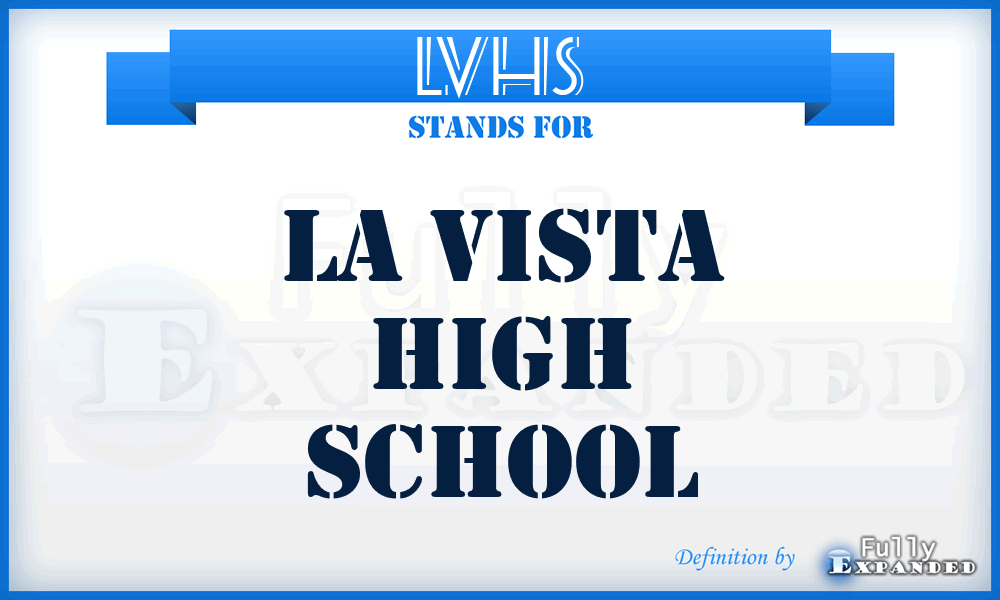 LVHS - La Vista High School