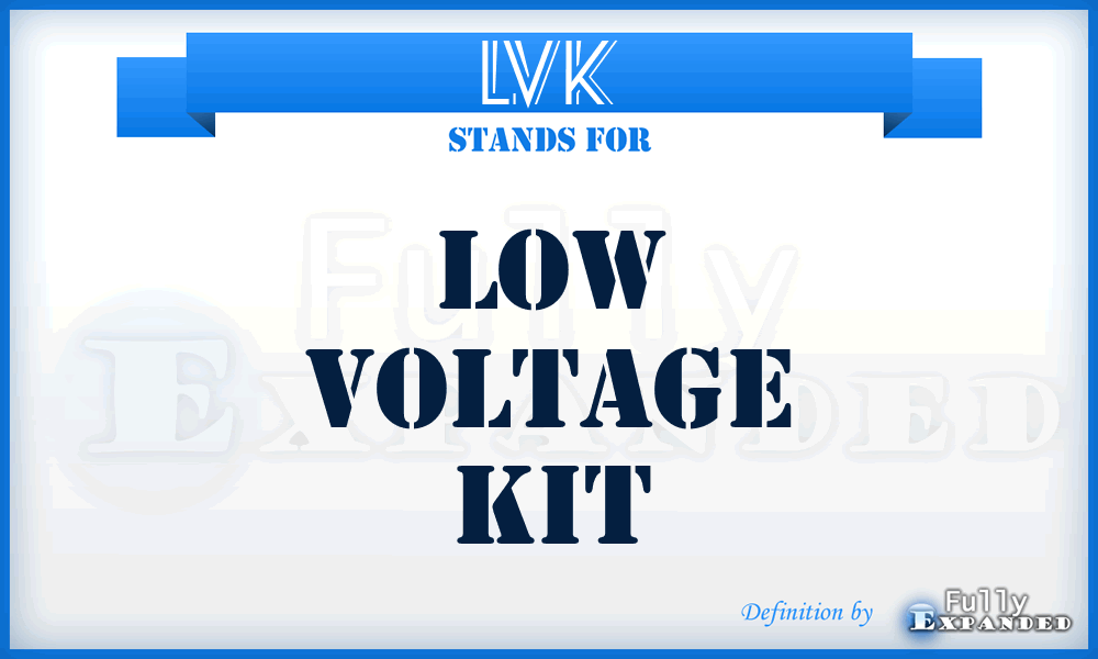 LVK - Low Voltage Kit