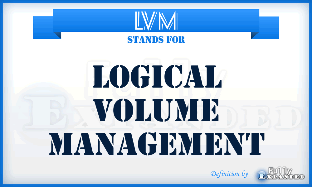 LVM - logical volume management