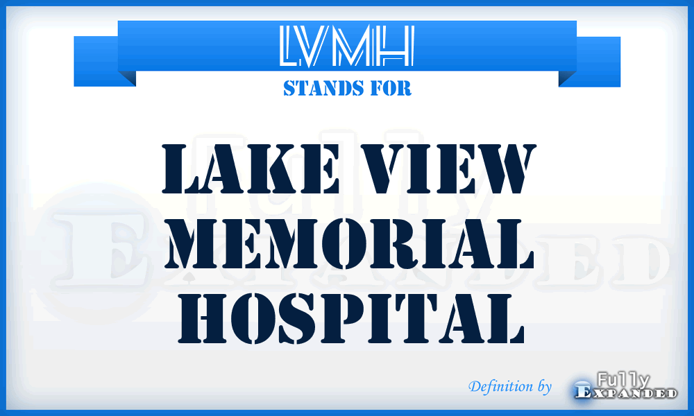 LVMH - Lake View Memorial Hospital