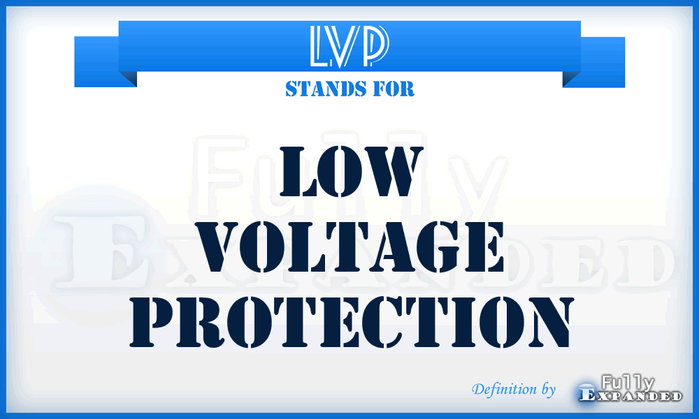 LVP - low voltage protection