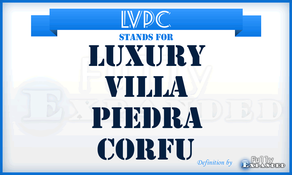 LVPC - Luxury Villa Piedra Corfu