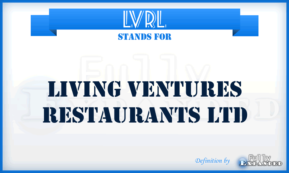 LVRL - Living Ventures Restaurants Ltd