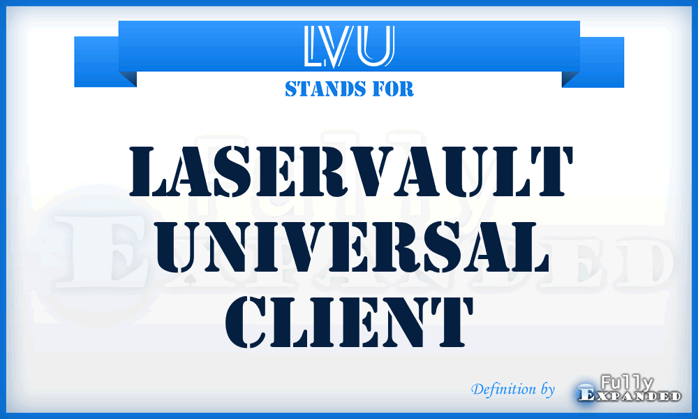 LVU - LaserVault Universal Client