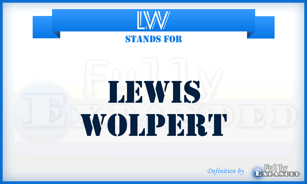 LW - Lewis Wolpert