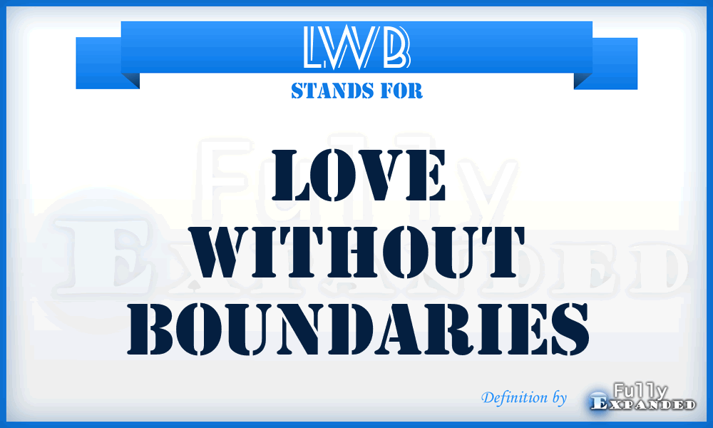 LWB - Love Without Boundaries