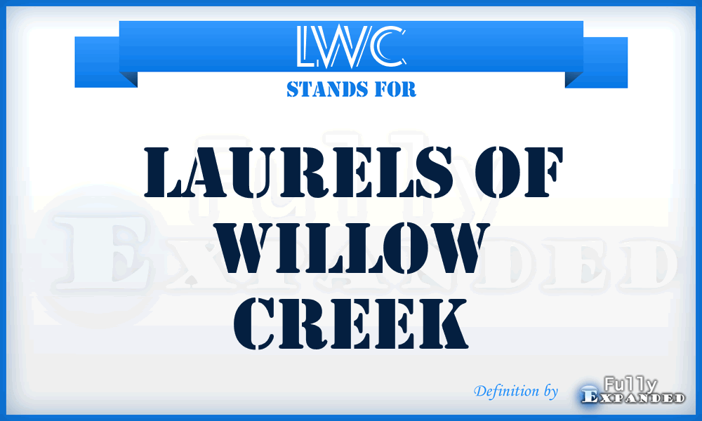 LWC - Laurels of Willow Creek