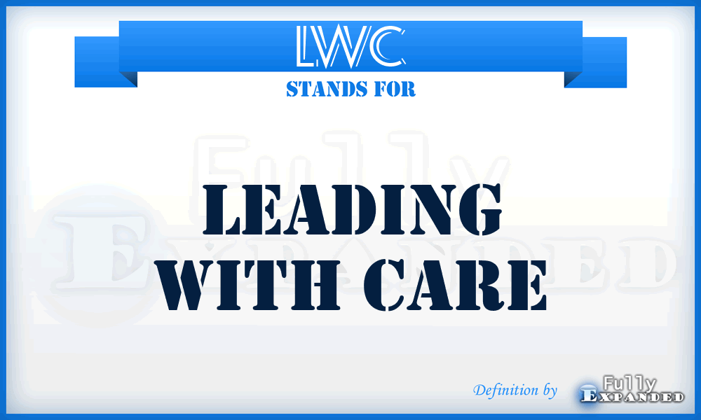 LWC - Leading with Care