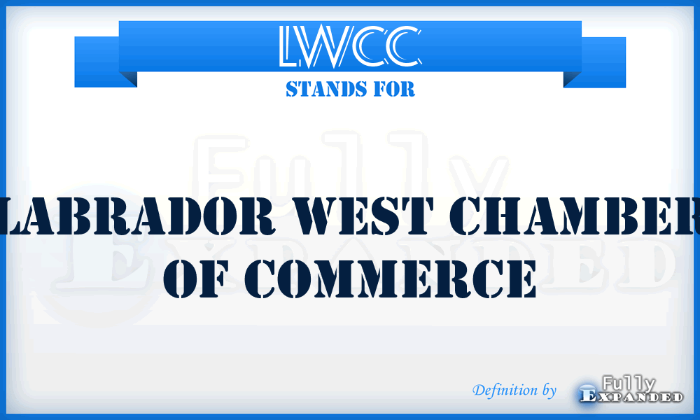 LWCC - Labrador West Chamber of Commerce