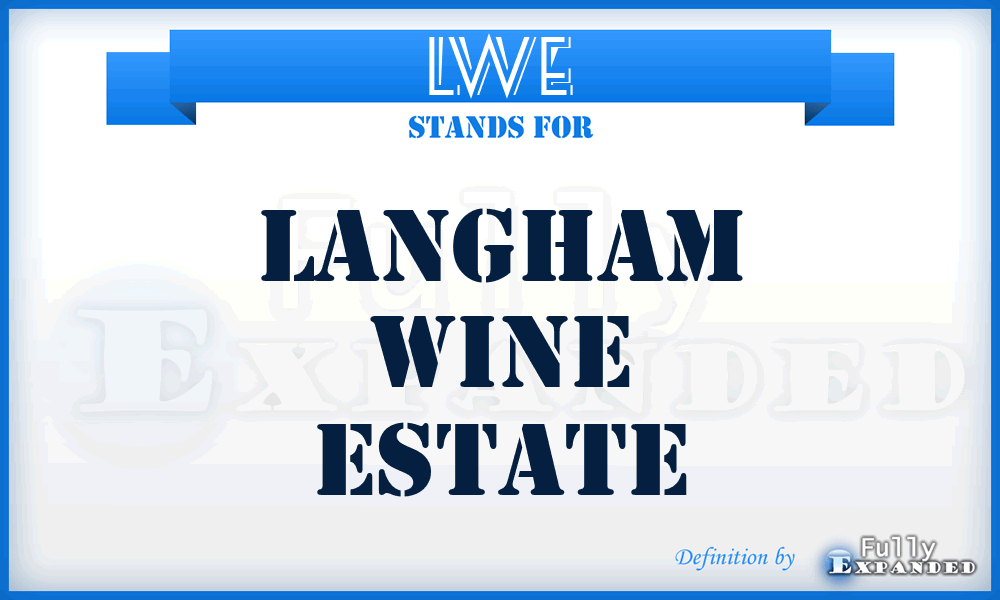 LWE - Langham Wine Estate