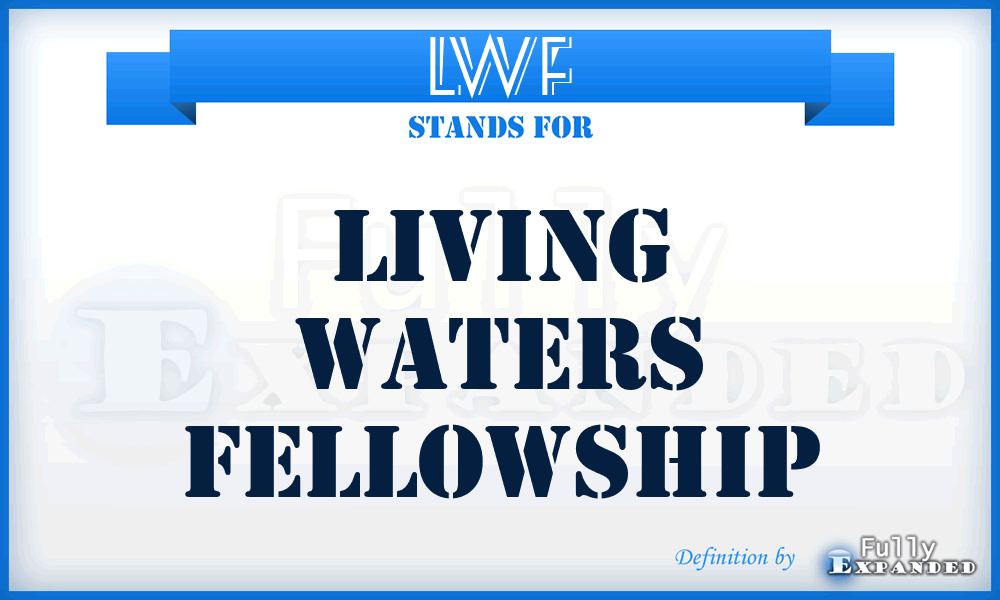 LWF - Living Waters Fellowship