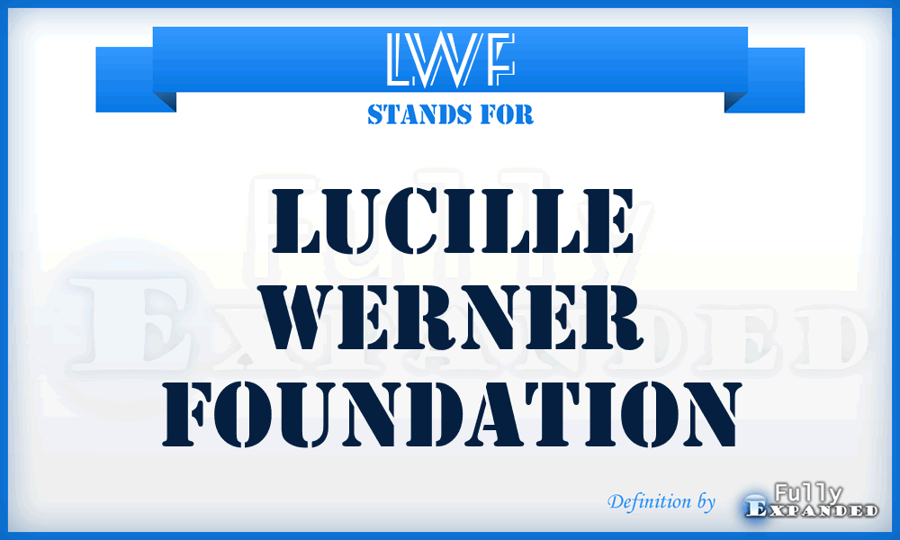 LWF - Lucille Werner Foundation