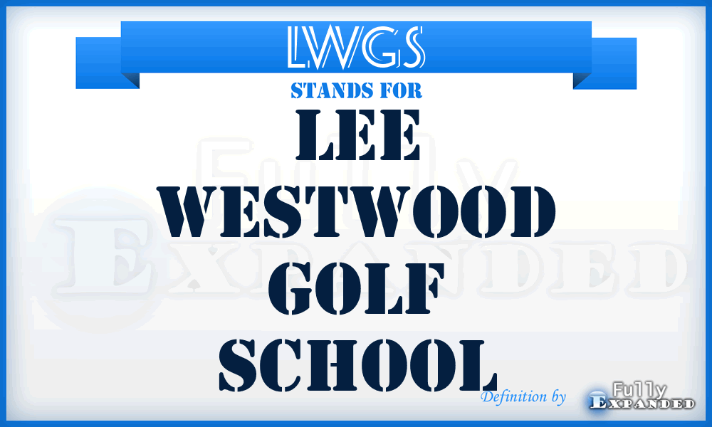 LWGS - Lee Westwood Golf School