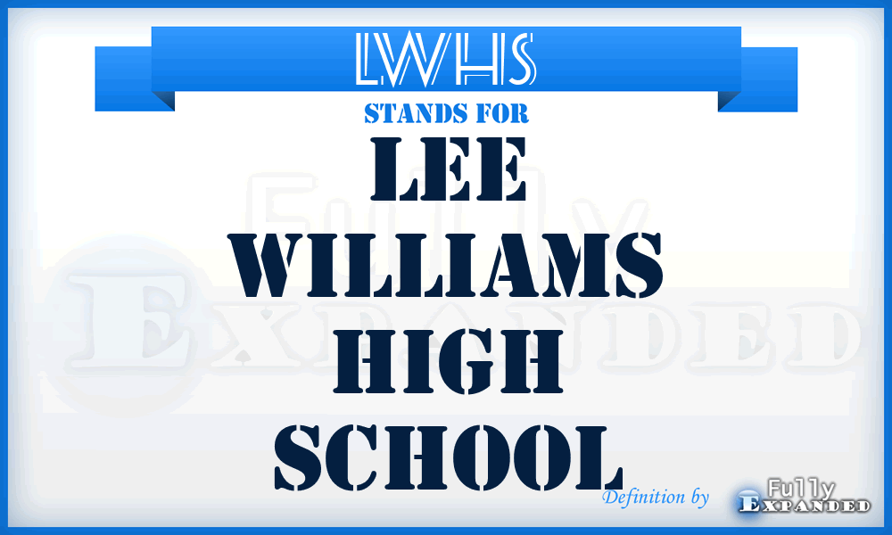 LWHS - Lee Williams High School