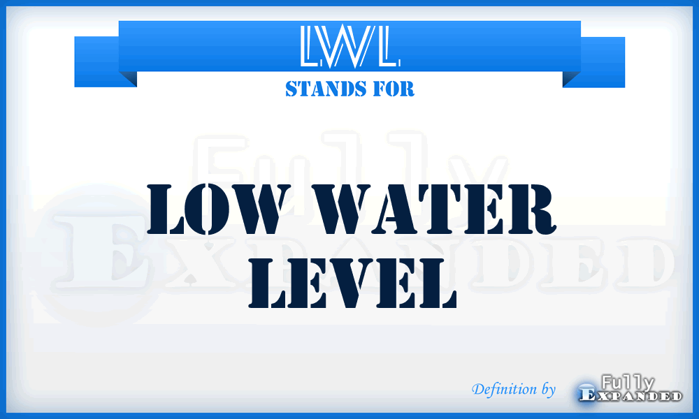 LWL - Low Water Level