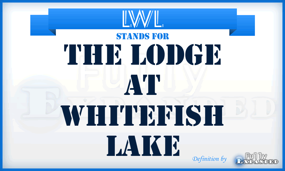 LWL - The Lodge at Whitefish Lake