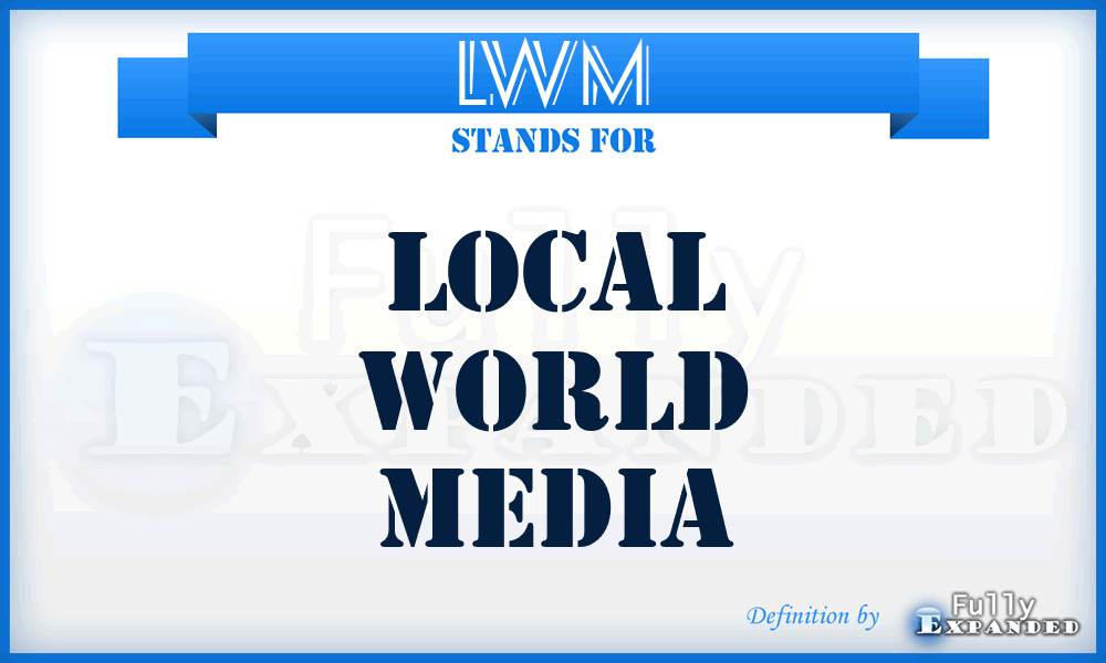 LWM - Local World Media