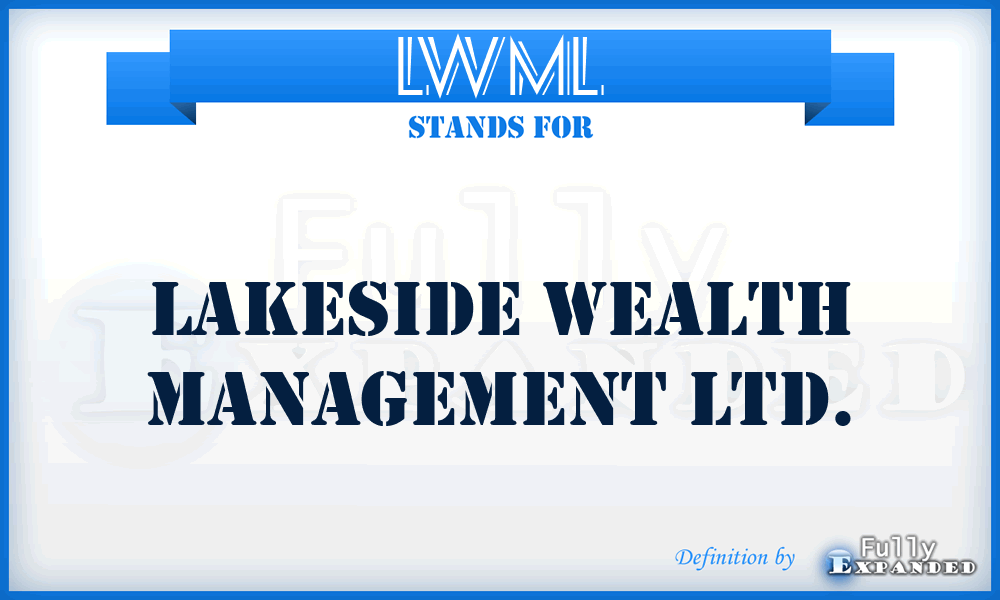 LWML - Lakeside Wealth Management Ltd.