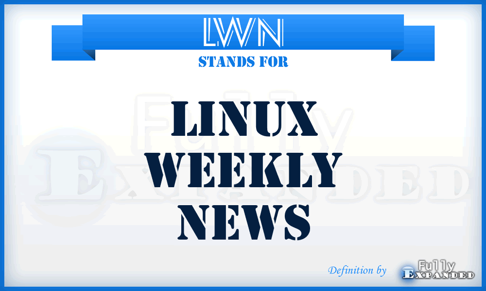 LWN - Linux Weekly News